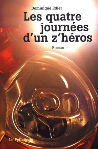 Les quatre journées d'un z'héros