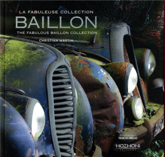 La fabuleuse collection Baillon. Edition bilingue français-anglais