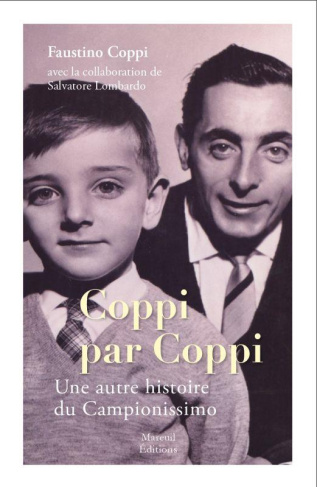 Coppi par Coppi. Une autre histoire de la vie du campionissimo