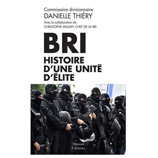 BRI. Histoire d'une unité d'élite