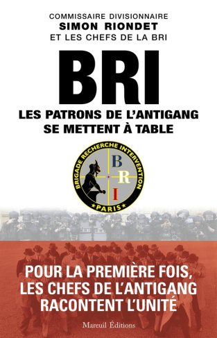 BRI : Les patrons de l'antigang se mettent à table