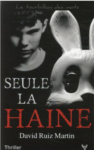 Seule la haine