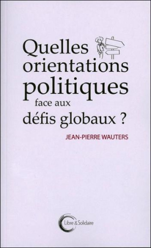 Quelles orientations politiques face aux défis globaux ?