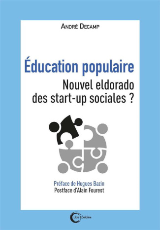 Education populaire. Nouvel eldorado des start-up sociales ?