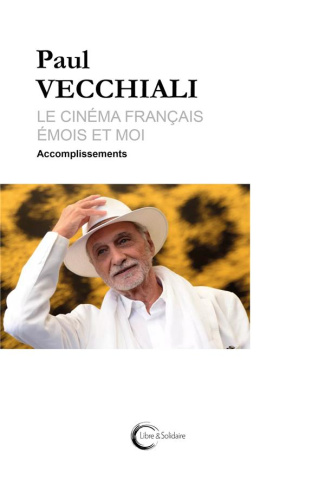 Le cinéma français émois et moi Tome 2 : Accomplissements