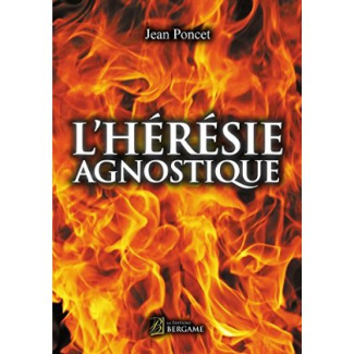 L'hérésie agnostique