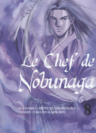 Le chef de Nobunaga Tome 8