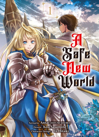 A Safe New World Tome 1