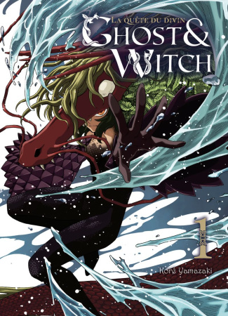 Ghost & Witch. La quête du divin Tome 1