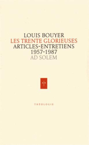 Les Trente Glorieuses. Articles et entretiens de France catholique 1957-1987