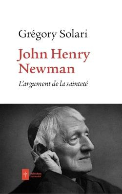 John Henry Newman. L'argument de la sainteté