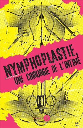 La Nymphoplastie. Une chirurgie de l'intime
