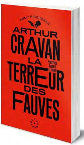 Arthur Cravan, la terreur des fauves