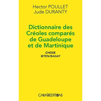 Dictionnaire des créoles comparés de Guadeloupe et de Martinique
