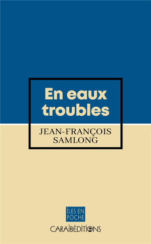 En eaux troubles