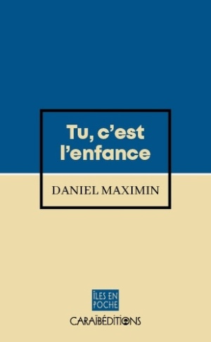 Tu, c'est l'enfance