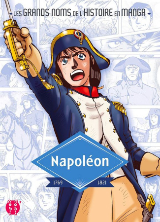 Les grands noms de l'Histoire en manga : Napoléon