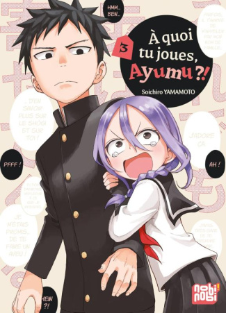 A quoi tu joues, Ayumu ?! Tome 3
