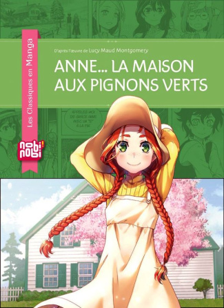 Les classiques en manga : Anne... La maison aux pignons verts