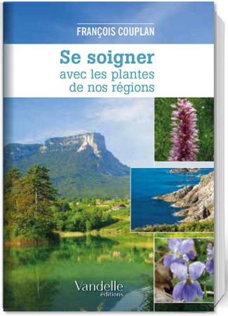 Se soigner avec les plantes de nos régions