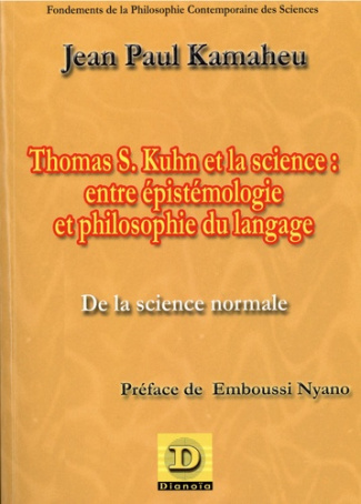 Thomas S. Kuhn et la science : entre épistémologie et philosophie du langage. De la science normale