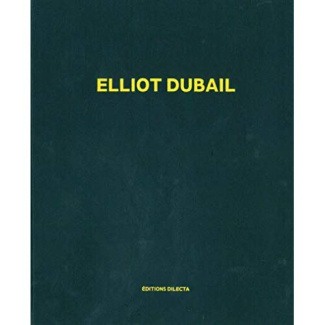 Elliot Dubail. Edition bilingue français-anglais