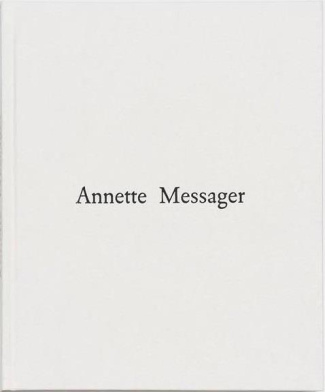 Annette Messager. Edition bilingue français-anglais