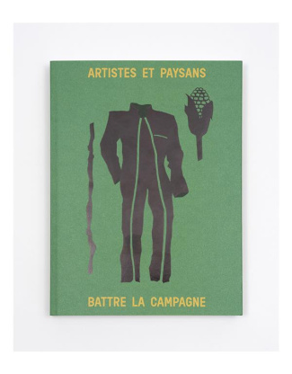 Artistes et paysans. Battre la campagne
