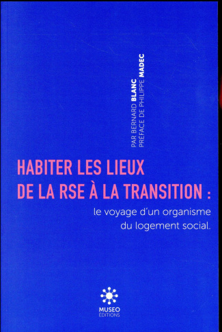 Habiter les lieux de la RSE à la transition. Voyage d'un organisme du logement social en territoire