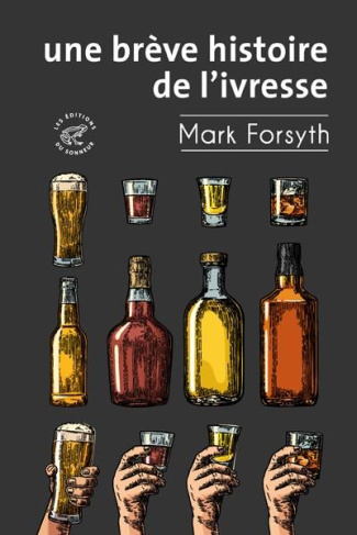 Une brève histoire de l'ivresse