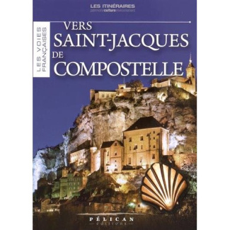 Les voies françaises vers Saint-Jacques-de-Compostelle