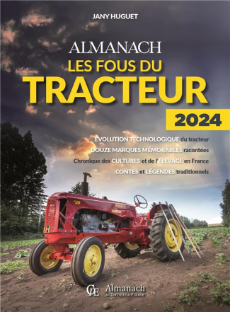 Almanach Les fous du tracteur. Edition 2024