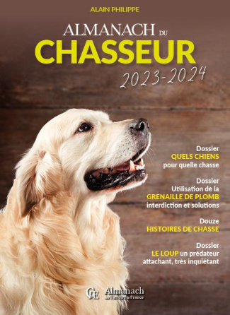 Almanach du chasseur. Edition 2023-2024
