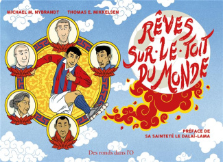 Rêves sur le toit du monde