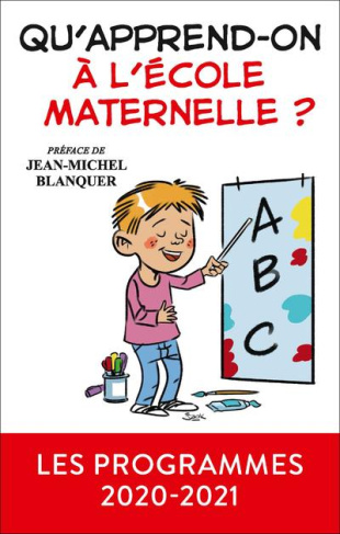 Qu'apprend-on à l'école maternelle ? Edition 2020-2021