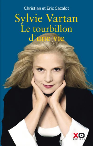 Sylvie Vartan. Le tourbillon d'une vie