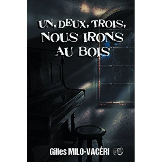 1, 2, 3, Nous irons au bois