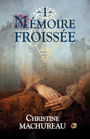 Mémoire Tome 1 : Mémoire froissée