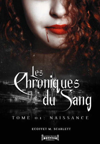 Les chroniques du sang Tome 1 : Naissance