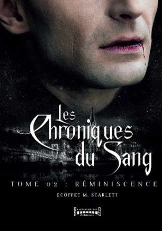 Les chroniques du sang Tome 2 : Réminiscence