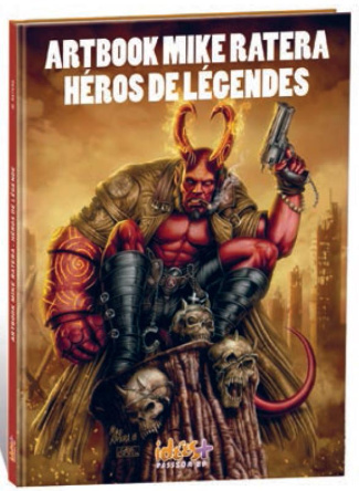 Legendary Heroes. Mike Ratera Artbook