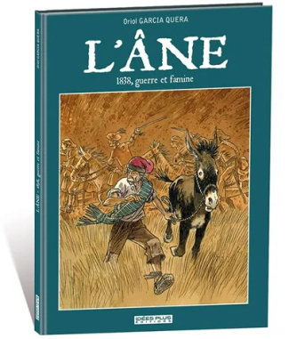 L'âne. 1838, guerre et famine