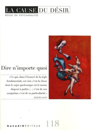 La Cause du désir N° 118, janvier 2025 : Dire n'importe quoi