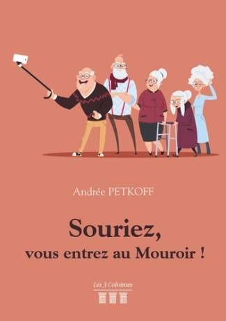 Souriez, vous entrez au mouroir !