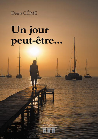 Un jour peut-être…