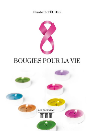 Huit bougies pour la vie