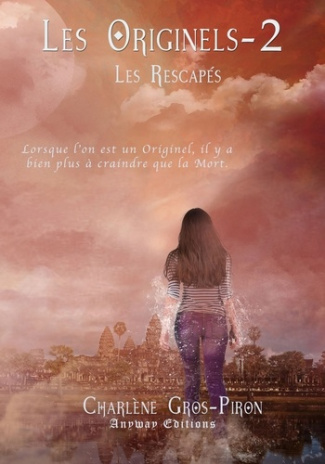 Les originels Tome 2 : Les rescapés