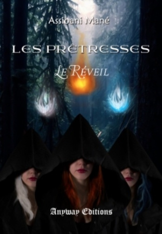 Les prêtresses. Tome 1
