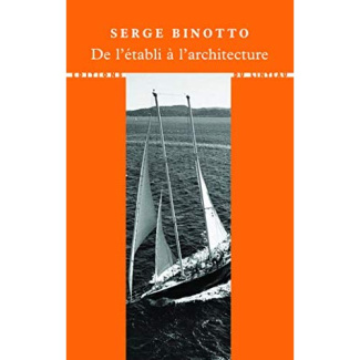 De l'établi à l'architecture. Avec Jean Prouvé