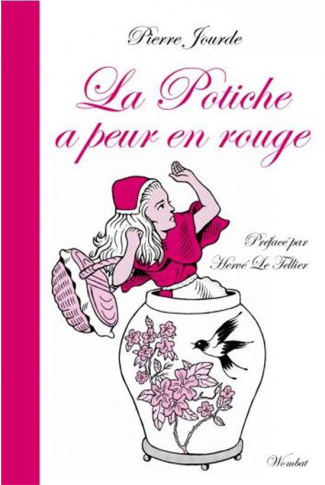 La potiche a peur en rouge. Et cent autres fables express